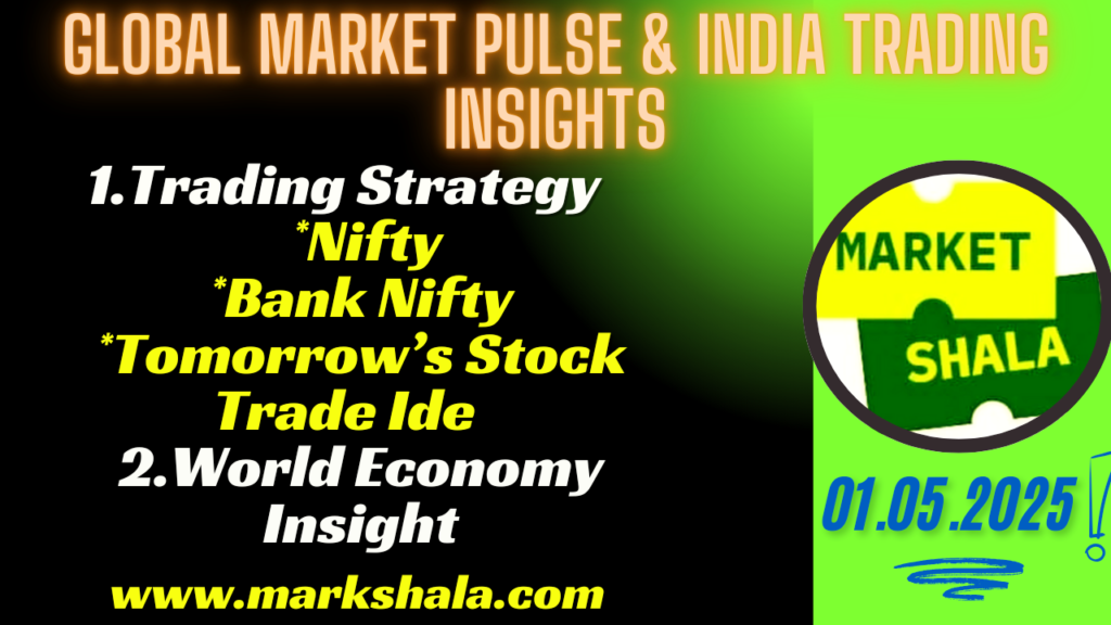 Global Market Pulse & India Trading Insights